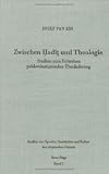 Zwischen Hadit und Theologie: Studien zum Entstehen prädestinatianischer Überlieferung (Studien zur Sprache, Geschichte und Kultur des islamischen Orients)