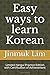Easy ways to learn Korean: Limited Hangul Practice Edition with Certification of Achievement