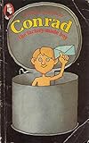 Conrad : the factory-made boy