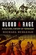 Blood and Rage: A Cultural History of Terrorism