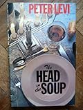 The head in the soup : a novel