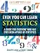 Even You Can Learn Statistics : A Guide for Everyone Who Has Ever Been Afraid of Statistics by Stephan, Levine, David F. Stephan and ...
