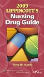 2009 Lippincott's Nursing Drug Guide