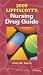2009 Lippincott's Nursing Drug Guide