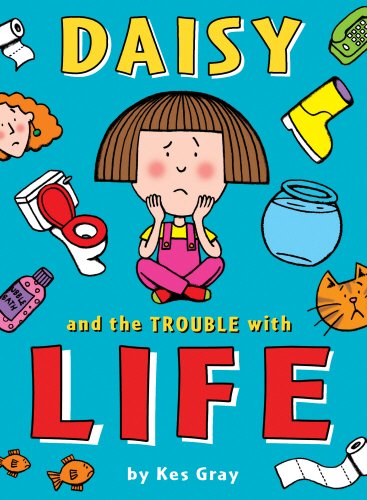 Daisy and the Trouble with Life (Daisy series)