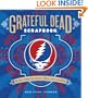 Grateful Dead Scrapbook: The Long, Strange Trip in Stories, Photos, and Memorabilia