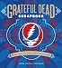 Grateful Dead Scrapbook: The Long, Strange Trip in Stories, Photos, and Memorabilia