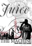 Juice & The Machine: Live From The Party
