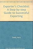 Exporters' checklist : a step-by-step guide to successful exporting