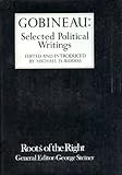 Gobineau: selected political writings; edited and introduced by Michael D. Biddiss