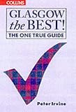 Glasgow the Best!: The One True Guide