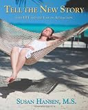 Tell the New Story: With EFT and the Law of Attraction