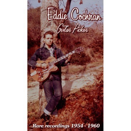 Eddie Cochran - Guitar Picker Rare Recordings 1954-1960 - Zortam Music