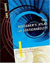 The Designer's Atlas of Sustainability: Charting the Conceptual Landscape through Economy, Ecology, and Culture