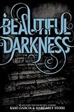 Beautiful Darkness (Beautiful Creatures, Book 2)