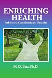 Enriching Health: Pathways To Complementary Therapies