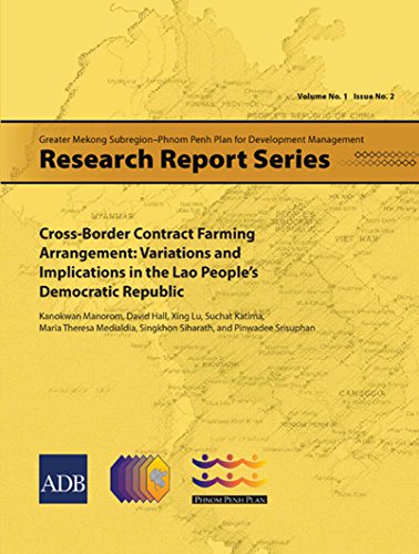 Cross-border Contract Farming Arrangement: Variations and Implications in the Lao People's Democratic Republic (Greater Mekong Subregion-Phnom Penh Plan for Development Management Research Reports)