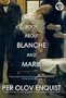 The Book About Blanche and Marie: A Novel