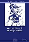 Produkt-Bild: Otto von Bismarck im Spiegel Europas