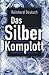 Das Silberkomplott