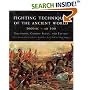 Fighting Techniques of the Ancient World (3000 B.C. to 500 A.D.): Equipment, Combat Skills, and Tactics