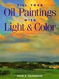 Fill Your Oil Paintings With Light & Color