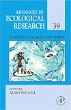 Floods in an Arid Continent (Advances in Ecological Research) (Advances in Ecological Research)
