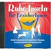 Ruhe-Inseln f�r ErzieherInnen (CD): Einfach entspannen mit angeleiteten �bungen, Instrumentalmusik und Fantasiereisen
