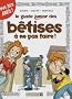 Le guide junior des b�tises � ne pas faire !