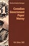 The Charlton Standard Catalogue of Canadian Government Paper Money (14th Edition 2002)