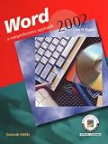 Word 2002: A Comprehensive Approach, Student Edition