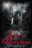 Love Is Darkness