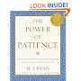 The Power of Patience: How to Slow the Rush and Enjoy More Happiness, Success, and Peace of Mind Every Day