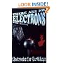 There Are No Electrons: Electronics for Earthlings