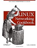 Linux Networking Cookbook