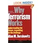 Why Terrorism Works: Understanding the Threat, Responding to the Challenge