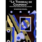 Buy Le Tombeau de Couperin and Other Works for Solo Piano by  Maurice Ravel