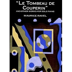 Le Tombeau de Couperin  and Other Works for Solo Piano
