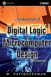 Fundamentals of Digital Logic and Microcomputer Design, 5th Edition