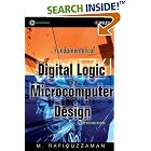 Click here to buy Fundamentals of Digital Logic and Microcomputer Design, 5th... by  M. Rafiquzzaman.