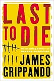 Last to Die