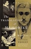 The Translation of Memories: Recollections of the Young Proust