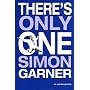 There's Only One Simon Garner: An Autobiography