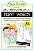 Sign Babies ASL Flash Cards, Set One: First Words