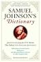 Samuel Johnson's Dictionary: Selections from the 1755 Work That Defined the English Language
