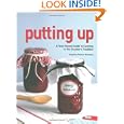 Putting Up: A Year-Round Guide to Canning in the Southern Tradition by Steve Dowdney and Rick McKee