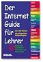 Der Internet Guide f�r Lehrer