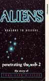 Aliens - Reason To Believe - Penetrating The Web 2