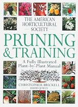 American Horticultural Society Pruning & Training (American Horticultural Society Practical Guides)