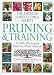 American Horticultural Society Pruning & Training (American Horticultural Society Practical Guides)
